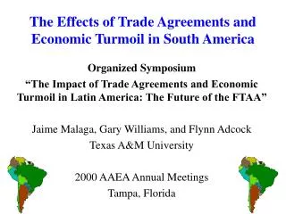 The Effects of Trade Agreements and Economic Turmoil in South America