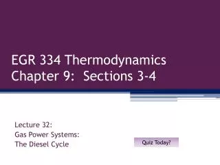 EGR 334 Thermodynamics Chapter 9: Sections 3-4