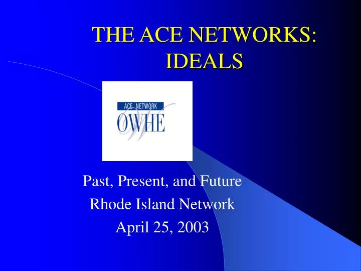 the ace networks ideals