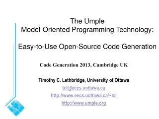 The Umple Model-Oriented Programming Technology: Easy-to-Use Open-Source Code Generation