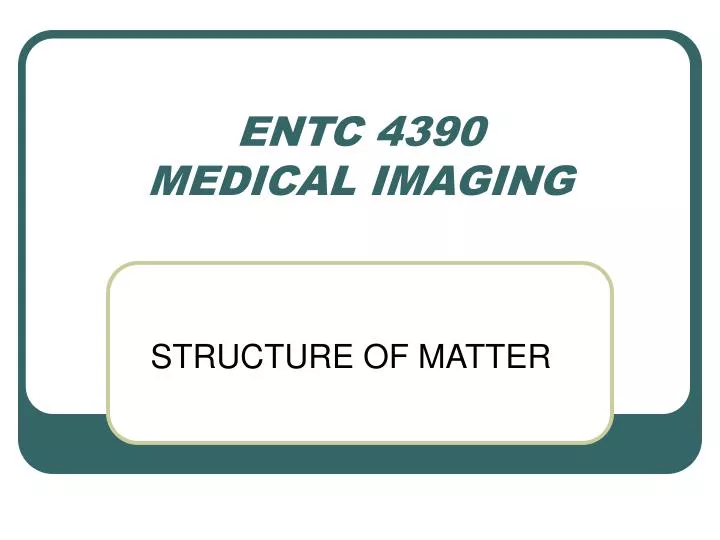 entc 4390 medical imaging