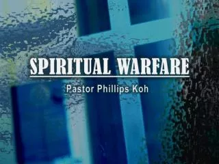 SPIRITUAL WARFARE