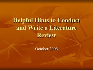 Helpful Hints to Conduct and Write a Literature Review