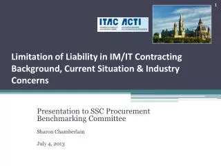 Limitation of Liability in IM/IT Contracting Background, Current Situation &amp; Industry Concerns