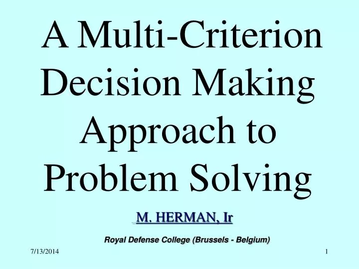 a multi criterion decision making approach to problem solving