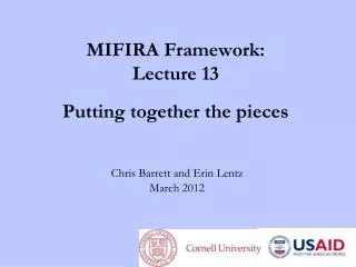 MIFIRA Framework: Lecture 13 Putting together the pieces