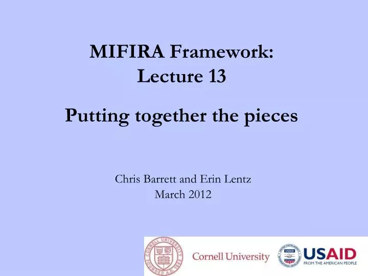 mifira framework lecture 13 putting together the pieces