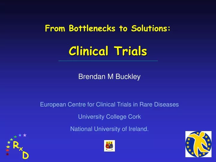 from bottlenecks to solutions clinical trials