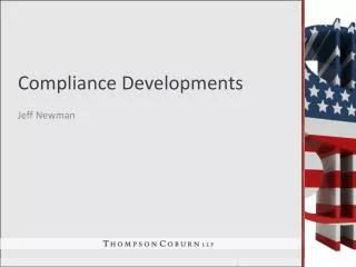 Compliance Developments