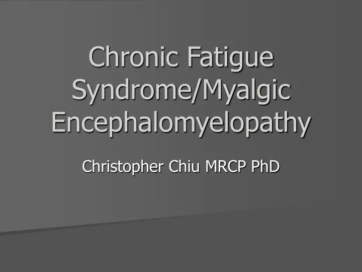 chronic fatigue syndrome myalgic encephalomyelopathy