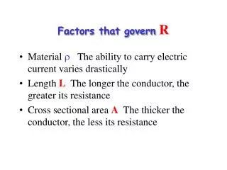 Factors that govern R