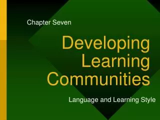 Developing Learning Communities