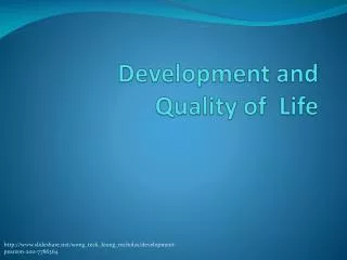 Development and Quality of Life