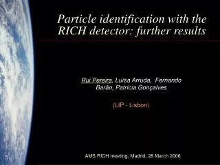 Particle identification with the RICH detector: further results