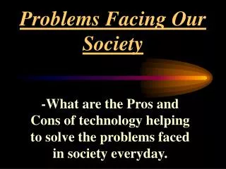Problems Facing Our Society