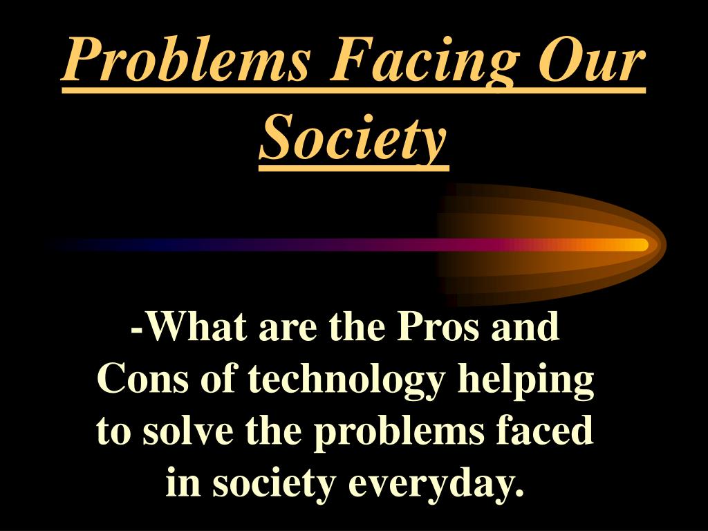 PPT - Problems Facing Our Society PowerPoint Presentation, free ...