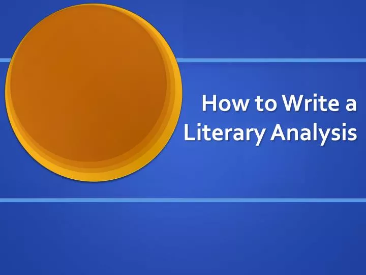 how to write a literary analysis