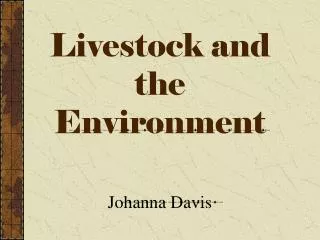 Livestock and the Environment