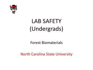 LAB SAFETY (Undergrads) Forest Biomaterials