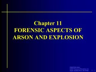 Chapter 11 FORENSIC ASPECTS OF ARSON AND EXPLOSION
