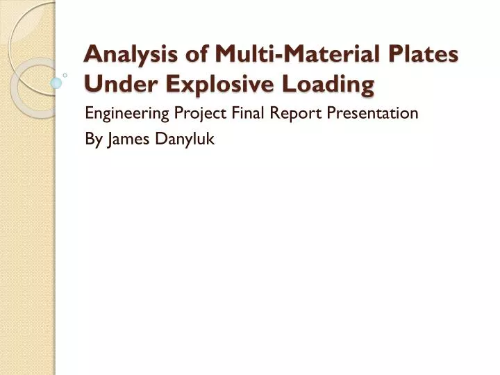 analysis of multi material plates under explosive loading