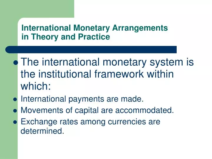 international monetary arrangements in theory and practice
