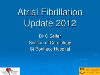 Atrial Fibrillation Update 2012