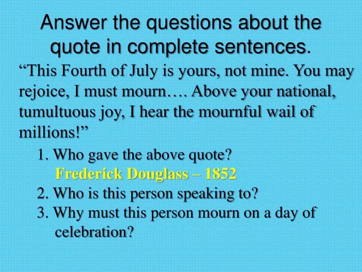 answer the questions about the quote in complete sentences