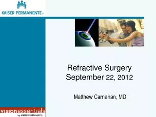 Refractive Surgery September 22, 2012