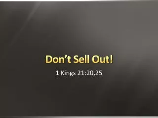 Don’t Sell Out!