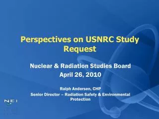 Perspectives on USNRC Study Request