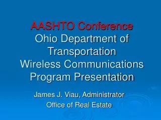 AASHTO Conference Ohio Department of Transportation Wireless Communications Program Presentation