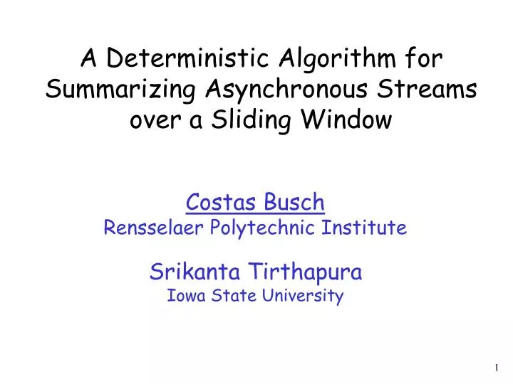 a deterministic algorithm for summarizing asynchronous streams over a sliding window