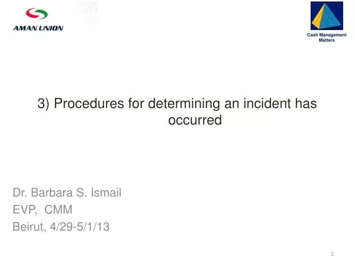 3 procedures for determining an incident has occurred