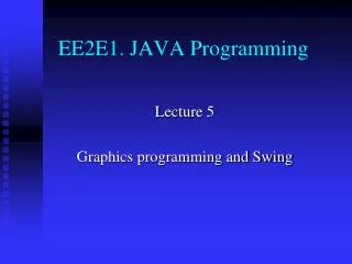 EE2E1. JAVA Programming