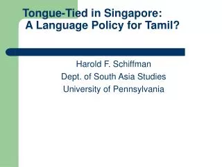 Tongue-Tied in Singapore: A Language Policy for Tamil?