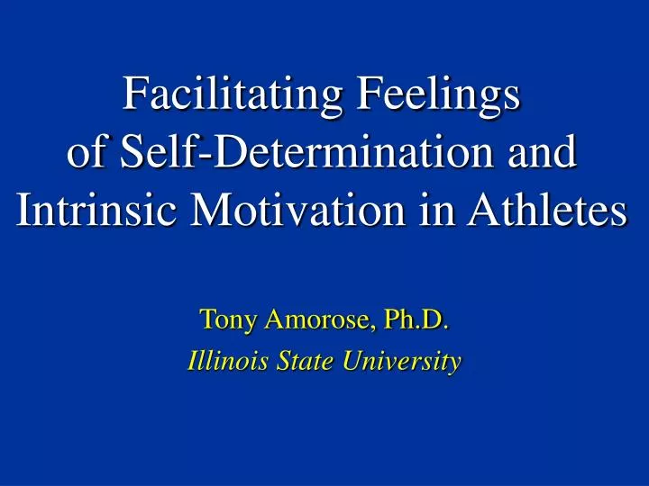 facilitating feelings of self determination and intrinsic motivation in athletes