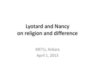 Lyotard and Nancy on religion and difference