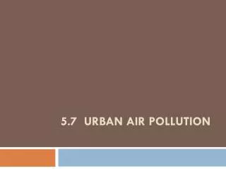 5.7 Urban Air Pollution