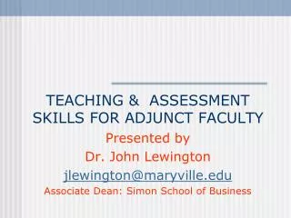 TEACHING &amp; ASSESSMENT SKILLS FOR ADJUNCT FACULTY