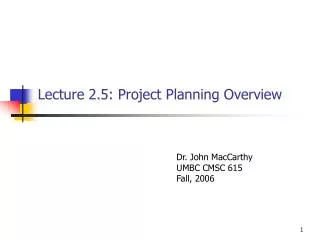 Lecture 2.5: Project Planning Overview