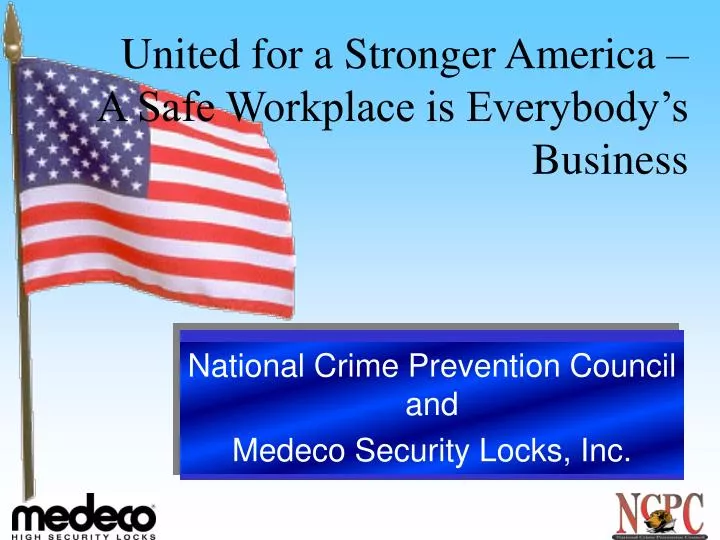 united for a stronger america a safe workplace is everybody s business