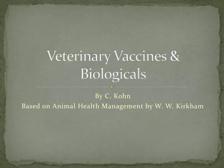 veterinary vaccines biologicals
