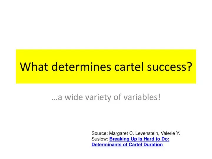 what determines cartel success