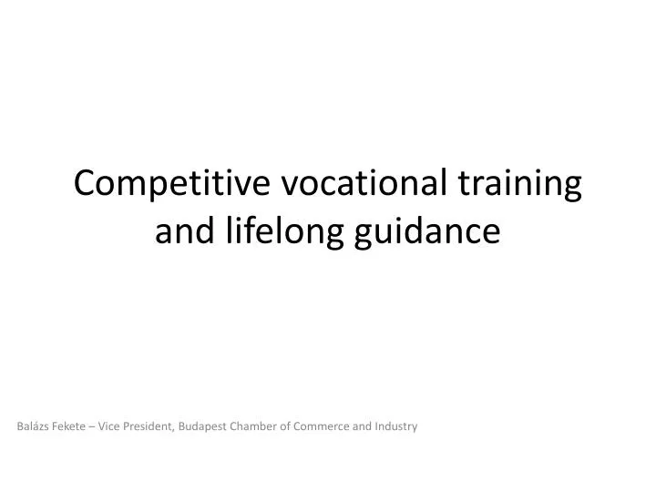 competitive vocational training and lifelong guidance