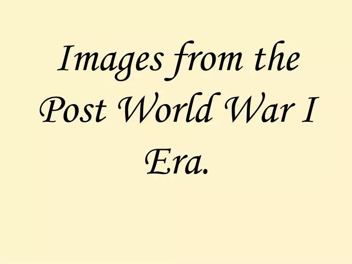 images from the post world war i era