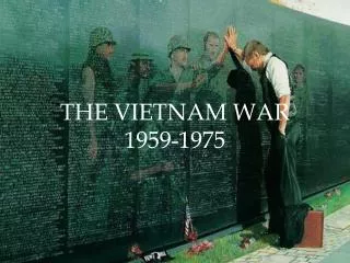 THE VIETNAM WAR 1959-1975