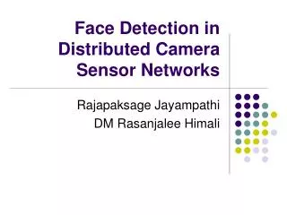 Face Detection in Distributed Camera Sensor Networks