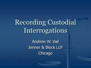 recording custodial interrogations