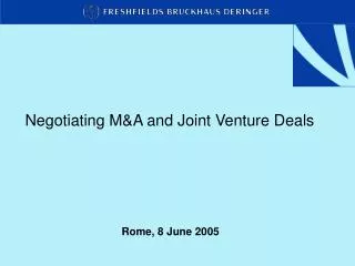 Negotiating M&amp;A and Joint Venture Deals